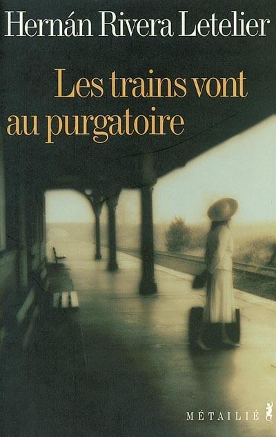 Les trains vont au purgatoire