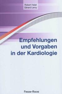 Empfehlungen und Vorgaben in der Kardiologie