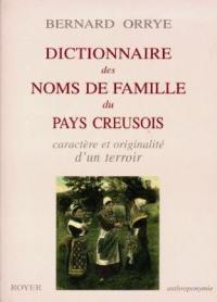 Dictionnaire des noms de famille du pays creusois : caractère et originalité d'un terroir