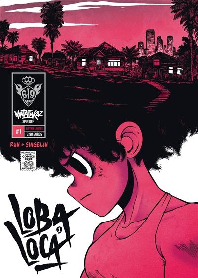 Mutafukaz' : loba loca. Vol. 1