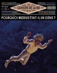 Les cahiers de la BD, n° 18. Pourquoi Moebius était-il un génie ?