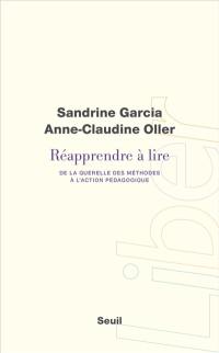 Réapprendre à lire : de la querelle des méthodes à l'action pédagogique