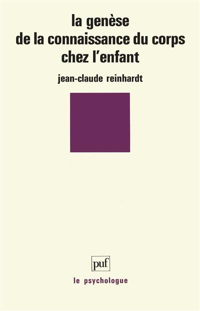 La Genèse de la connaissance du corps chez l'enfant