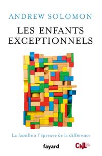 Les enfants exceptionnels : la famille à l'épreuve de la différence