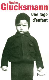 Une rage d'enfant