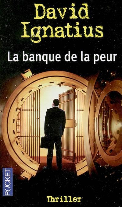 La banque de la peur