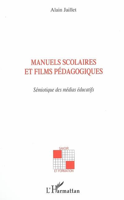 Manuels scolaires et films pédagogiques : sémiotique des médias éducatifs