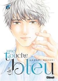 Une touche de bleu. Vol. 6