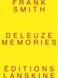 Deleuze memories