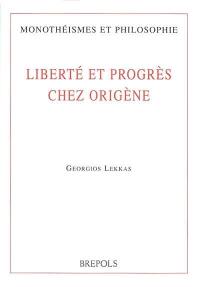 Liberté et progrès chez Origène