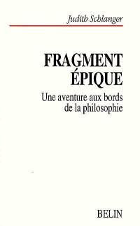 Fragment épique : une aventure aux bords de la philosophie