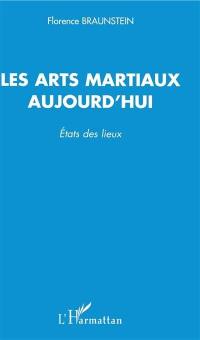 Les arts martiaux aujourd'hui : état des lieux