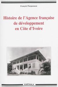 Histoire de l'Agence française de développement en Côte d'Ivoire