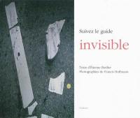 Suivez le guide invisible