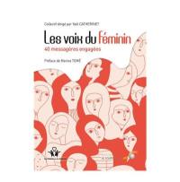 Les voix du féminin : 40 messagères engagées