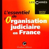 L'essentiel de l'organisation judiciaire en France