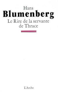 Le rire de la servante de Thrace