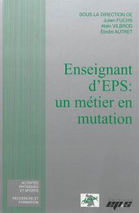 Enseignant d'EPS : un métier en mutation