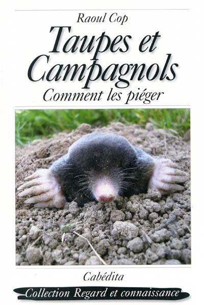 Taupes et campagnols : comment les piéger