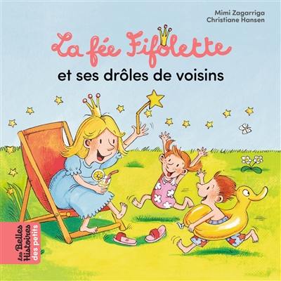 La fée Fifolette et ses drôles de voisins