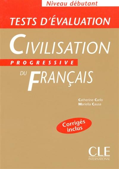 Civilisation progressive du français, niveau débutant : tests d'évaluation