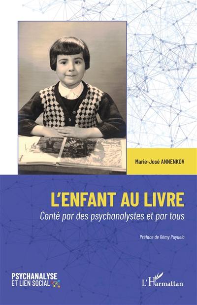 L'enfant au livre : conté par des psychanalystes et par tous