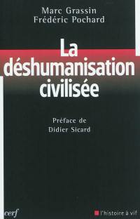 La déshumanisation civilisée : les limites de l'éthique libérale contemporaine