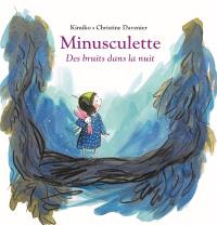 Minusculette. Des bruits dans la nuit