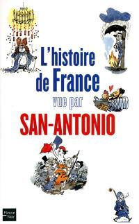 L'histoire de France vue par San-Antonio