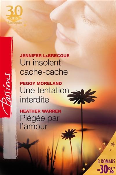 Un insolent cache-cache. Une tentation interdite. Piégée par l'amour