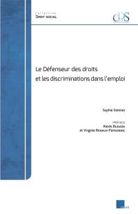 Le défenseur des droits et les discriminations dans l'emploi