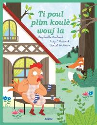 La petite poule rousse. Ti poul plim koulè wouj la