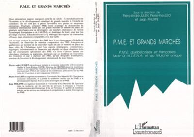 PME et grands marchés : PME québécoises et françaises face à l'ALENA et au Marché unique