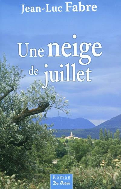 Une neige de juillet