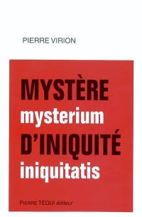 Mystère d'iniquité. Mysterium iniquitatis