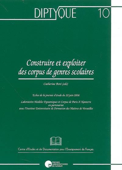 Construire et exploiter des corpus de genres scolaires : échos de la journée d'étude du 10 juin 2006