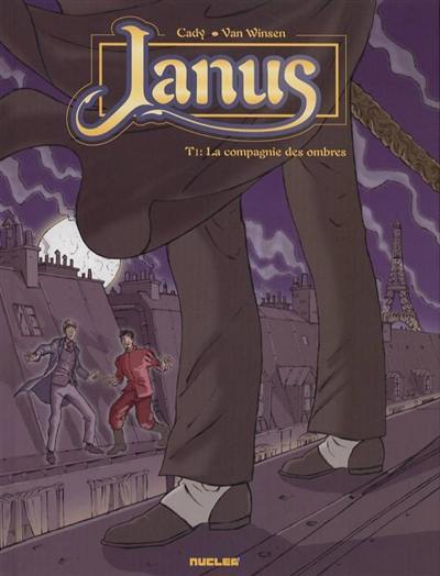 La compagnie des ombres. Vol. 1. Janus La compagnie des ombres. Vol. 1. Janus