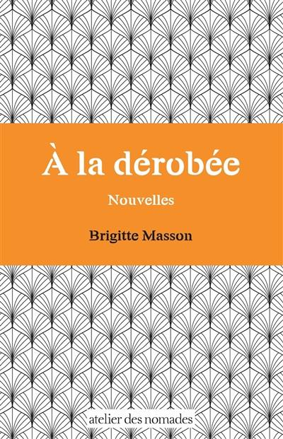 A la dérobée