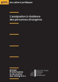 L'assignation à résidence des personnes étrangères