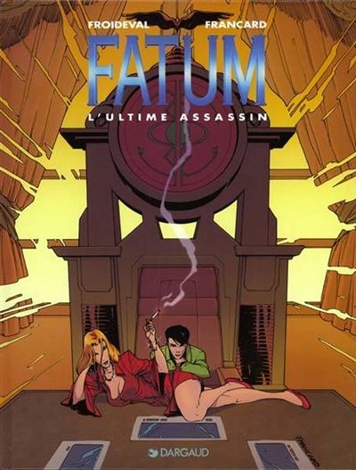 Fatum. Vol. 3. L'ultime assassin