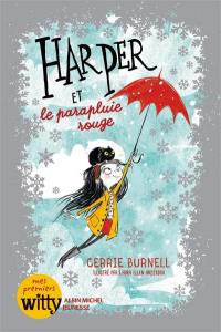 Harper. Vol. 1. Harper et le parapluie rouge