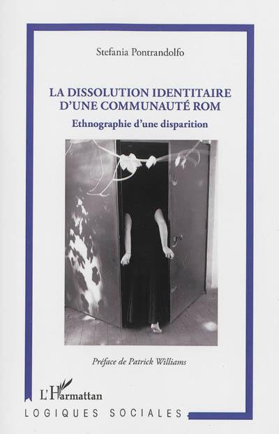 La dissolution identitaire d'une communauté rom : ethnographie d'une disparition