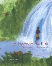 La légende de Kala