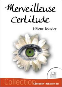 Merveilleuse certitude