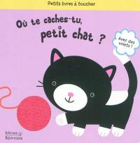 Où te caches-tu petit chat ?