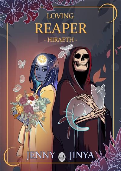 Loving reaper. Hiraeth