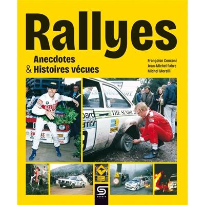 Rallyes : anecdotes & histoires vécues