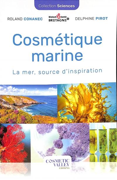 Cosmétique marine : la mer, source d'inspirations