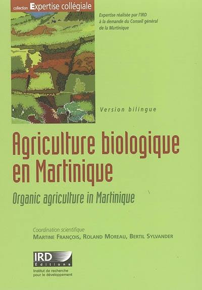 Agriculture biologique en Martinique : quelles perspectives de développement ?. Organic agriculture in Martinique