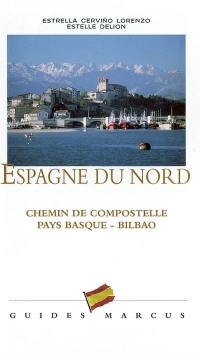 Espagne du Nord : chemin de Compostelle, Pays-basque, Bilbao